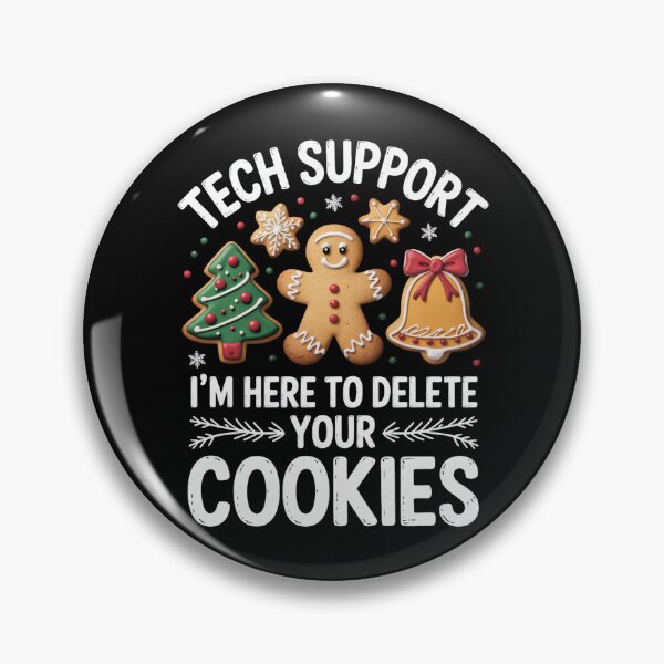 Item preview, TECH SUPPORT I’M HERE TO DELETE YOUR COOKIES designed and sold by jkrphoto.