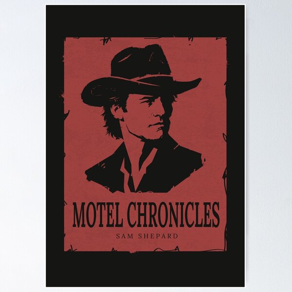 Item preview, Motel Chronicles Sam Shepard – Neo Western Film & Literature Poster designed and sold by FULLER FACTORY.