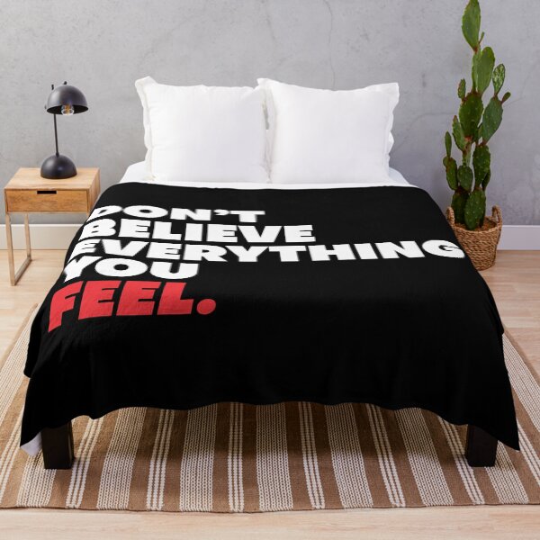Item preview, Don't Believe Everything You Feel - Wisdom 2 designed and sold by Vector-Artist.