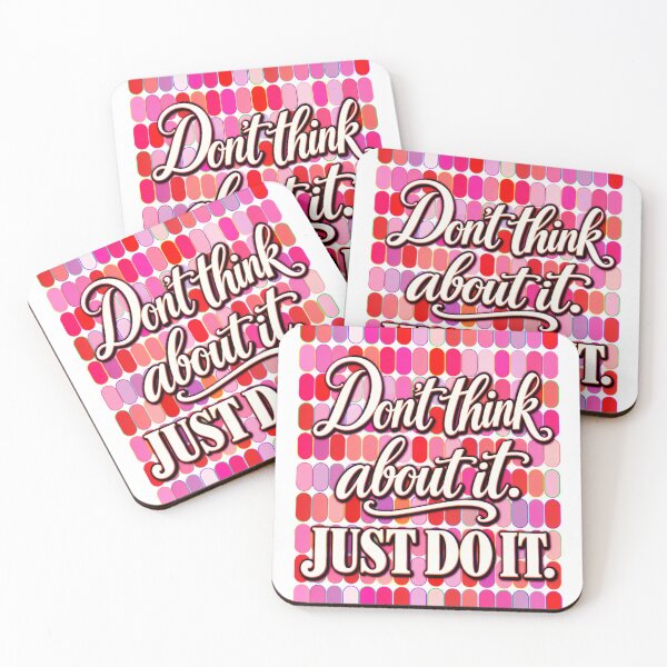 Item preview, Raspberry Sorbet Pattern. Don't think about it. Just do it designed and sold by kel72.