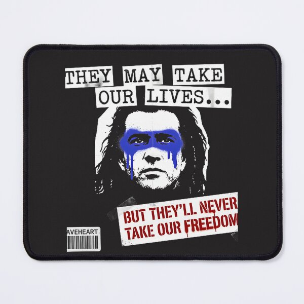 Item preview, They May Take Our Lives But Never Our Freedom Inspirational Braveheart Quote Design designed and sold by Eniyocha.