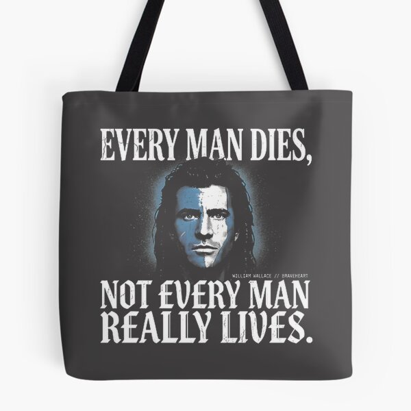 Item preview, Inspiring 'Every Man Dies, Not Every Man Really Lives' Braveheart Quote Design designed and sold by Eniyocha.