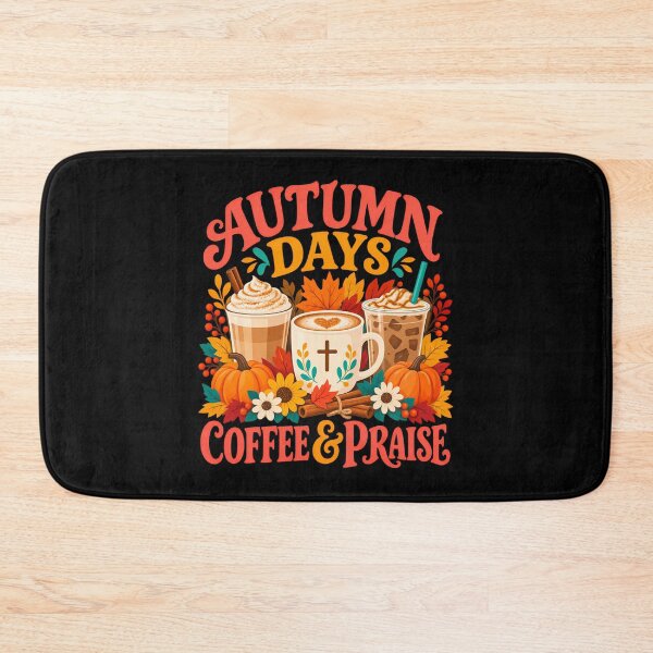 Item preview, Autumn Days Coffee And Praise Christian designed and sold by ShirTomDesigns.