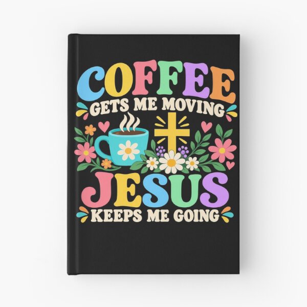 Item preview, Coffee Gets Me Moving Jesus Keeps Me Going designed and sold by ShirTomDesigns.