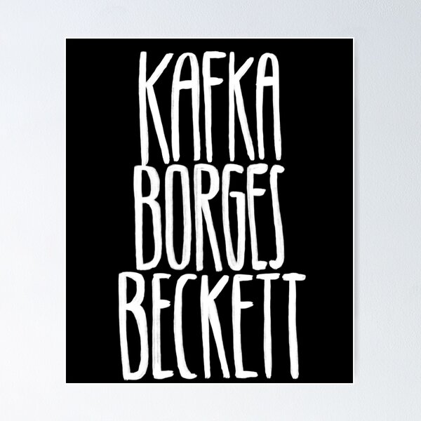 Item preview, Writers, Kafka, Jorge Luis Borges, Beckett designed and sold by badlydrawnbabe.