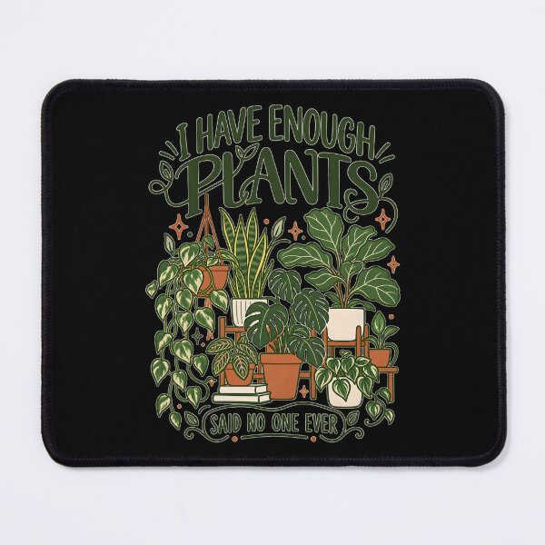 Item preview, I Have Enough Plants Said No One Ever Line Art designed and sold by Win Hardy.