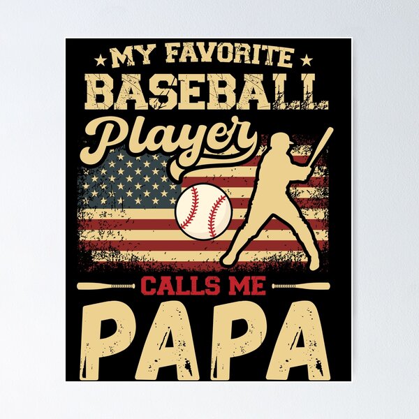 Item preview, My Favorite Baseball Player Calls Me Papa USA Flag designed and sold by MarshallCrews.