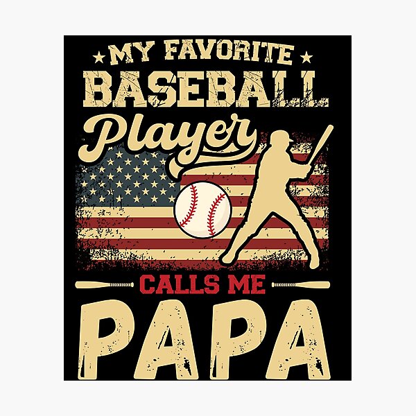 Item preview, My Favorite Baseball Player Calls Me Papa USA Flag designed and sold by MarshallCrews.
