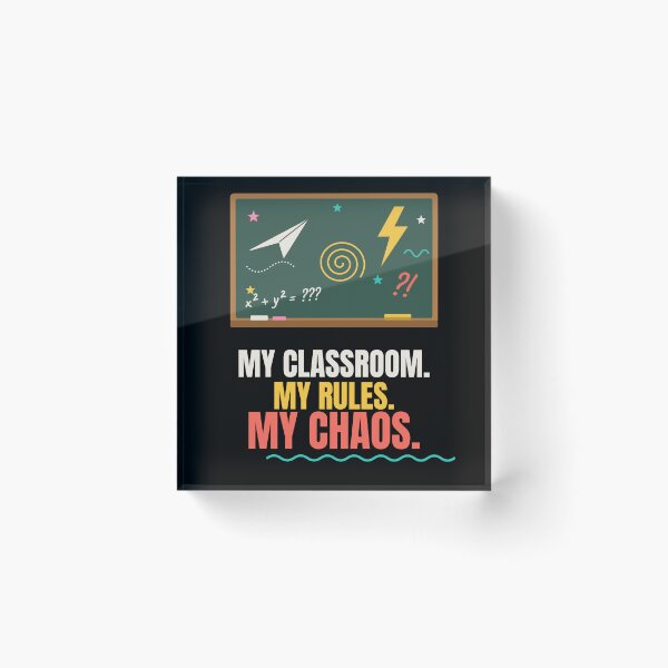 Item preview, My Classroom My Rules My Chaos Funny Teacher designed and sold by The Cozy Design Studio.