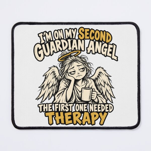 Item preview, I’m on My Second Guardian Angel — The First One Needed Therapy designed and sold by OddlyZippy.