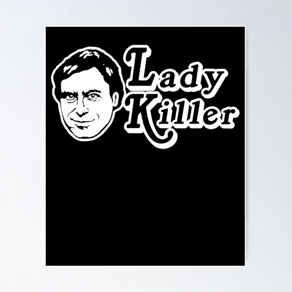 Item preview, Ted Bundy Lady Killer designed and sold by Adebucat.