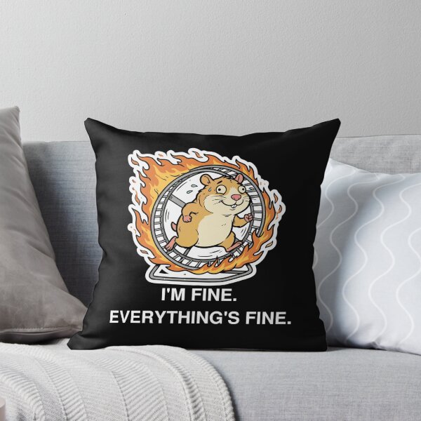 Item preview, I'm Fine Everything's Fine Hamster on Fire Funny Burnout Meme designed and sold by Imagequest.