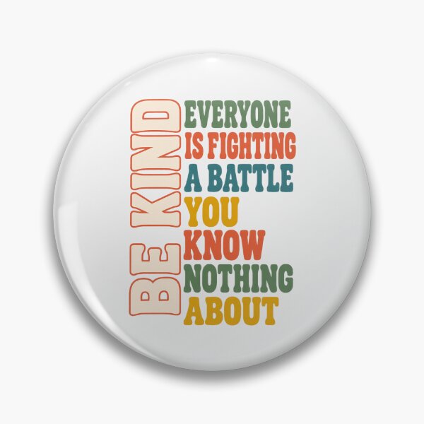 Item preview, Be Kind Everyone Is Fighting A Battle You Know Nothing About Vintage designed and sold by CozyCubs-Art.