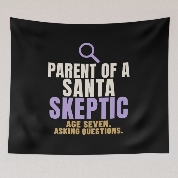 Item preview, Parent of a Santa Skeptic Curious Kid designed and sold by T-J-WHATEVER.