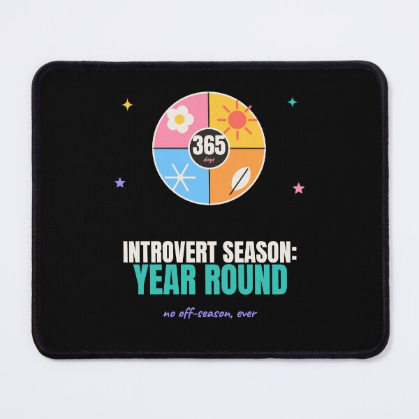 Item preview, Introvert Season Year Round Funny Quote designed and sold by The Cozy Design Studio.