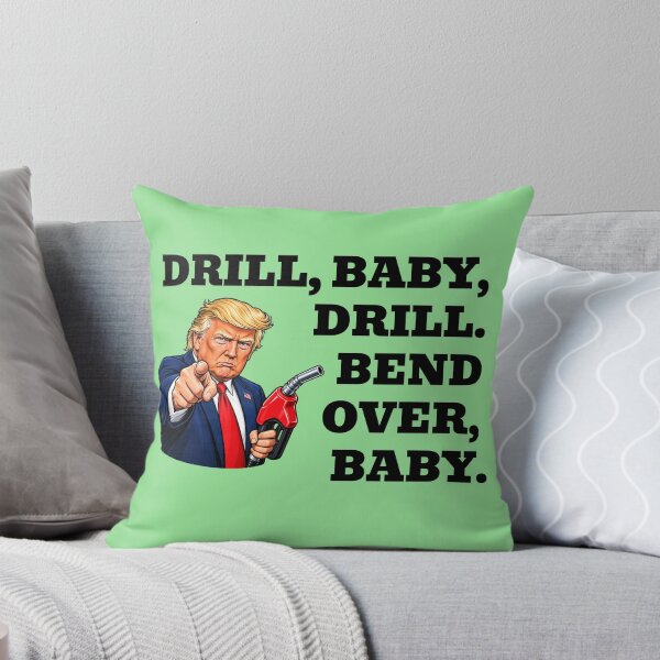 Item preview, Drill Baby Drill Bend Over Baby Political Satire designed and sold by WakeNBake-Tees.