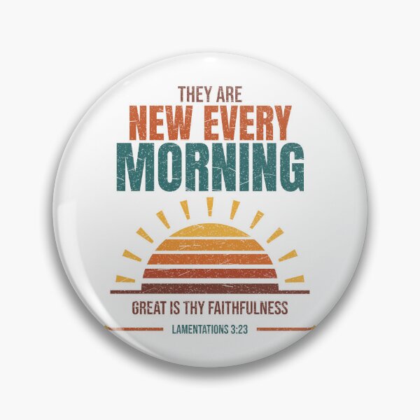 Item preview, New Every Morning Great Is Thy Faithfulness Lamentations 3:23 Sunrise designed and sold by ebocraft.