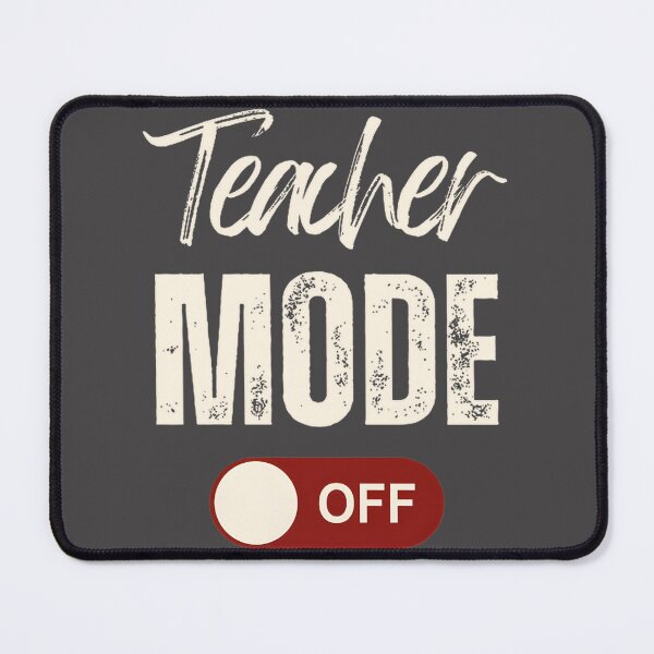 Item preview, Funny Teacher Mode Off Design - Relaxing Teacher Off Duty for Summer designed and sold by SunriseProd.