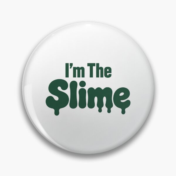 Item preview, I'm The Slime designed and sold by OnlyCoolVibes.