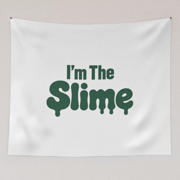 Item preview, I'm The Slime designed and sold by OnlyCoolVibes.