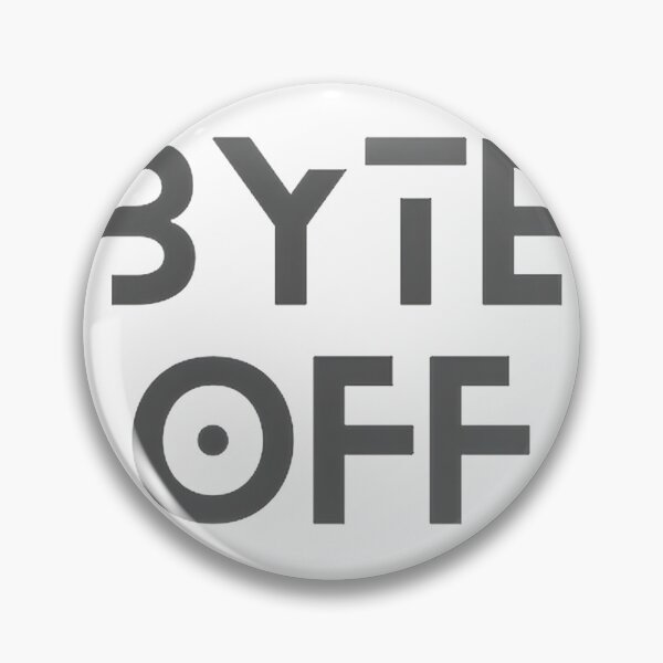 Item preview, BYTE OFF Digital Art Design with Bold Typography designed and sold by SunriseProd.