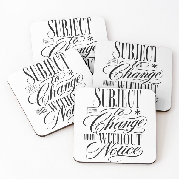 Item preview, Subject To Change Without Notice Funny Sarcastic Quote Typography designed and sold by Per My Last Nerve Studio.