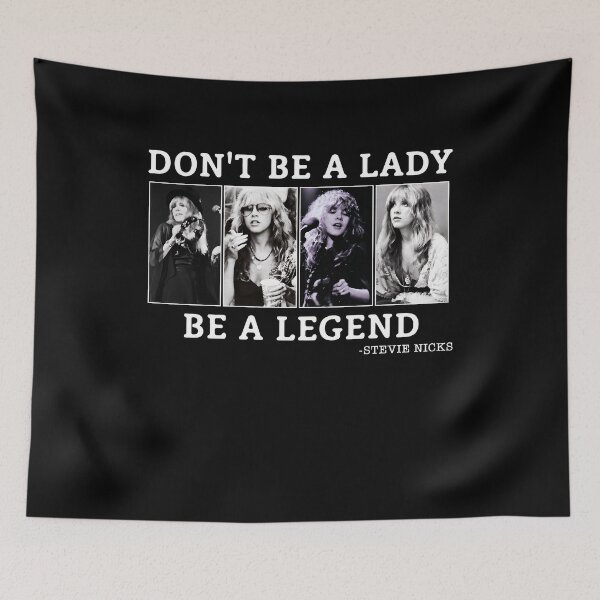 Item preview, Don't Be A Lady Be A Legend Stevie Nicks designed and sold by brookegentryen.