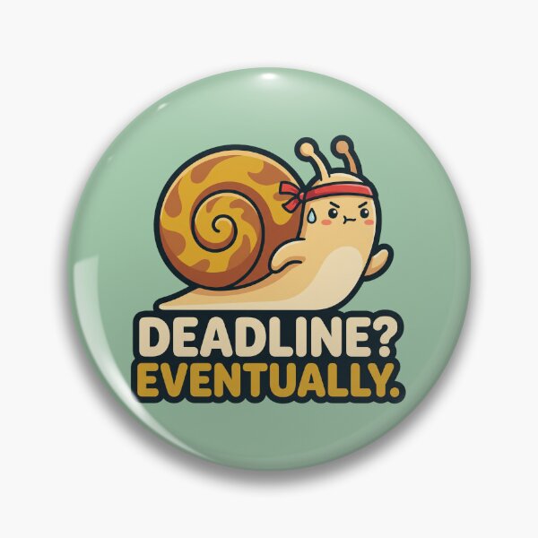 Artikelvorschau, Deadline Snail – Schließlich lustig entworfen und verkauft von Rariks.
