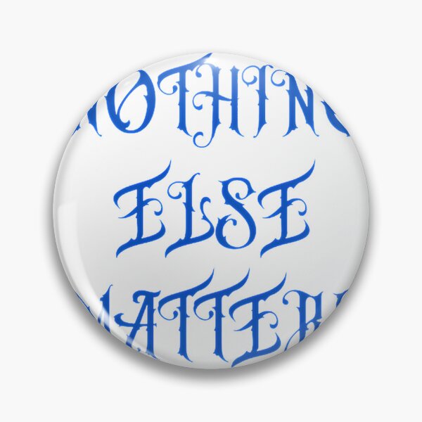 Item preview, Nothing Else Matters Minimalist Inspirational Quote Design designed and sold by anMDCCVII.