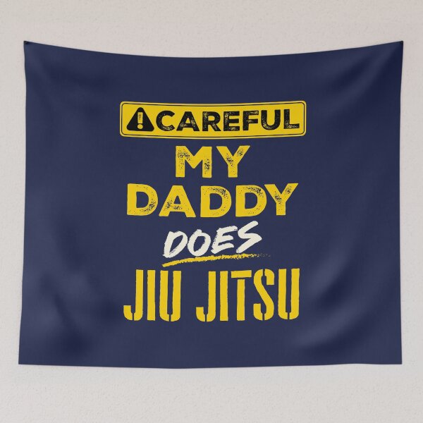 Item preview, Careful My Daddy Does Jiu Jitsu designed and sold by jaygo.