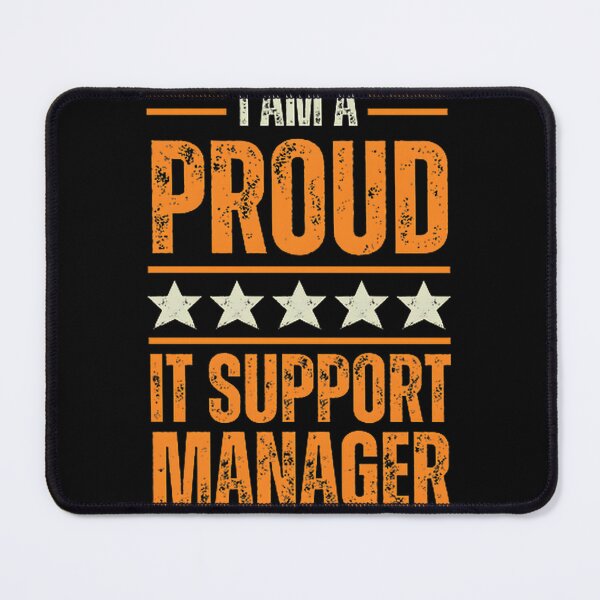 Item preview, Proud IT Support Manager Design for Tech Professionals and Team Leaders designed and sold by mohamede123simo.