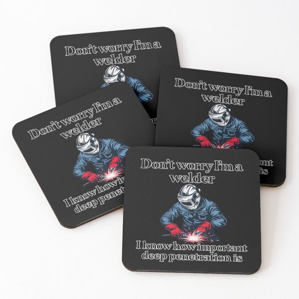 Item preview, Don't Worry I'm A Welder I Know How Important Deep Penetration Is Funny Welder Metalworker Humor designed and sold by mareix.