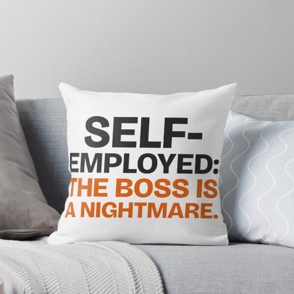Item preview, Self-Employed: The Boss Is a Nightmare. Funny Freelancer Sticker designed and sold by flipid776.