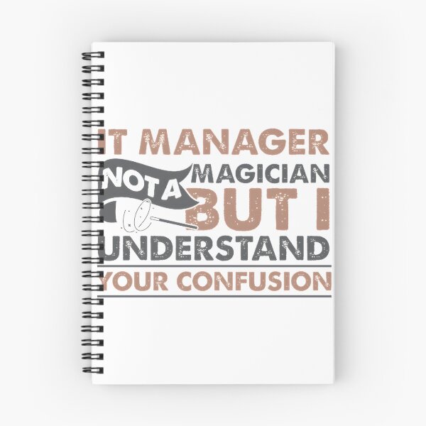 Item preview, IT Manager Funny Quote Design - Not a Magician but I Understand Your Confusion designed and sold by mohamede123simo.