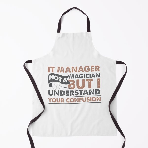 Item preview, IT Manager Funny Quote Design - Not a Magician but I Understand Your Confusion designed and sold by mohamede123simo.