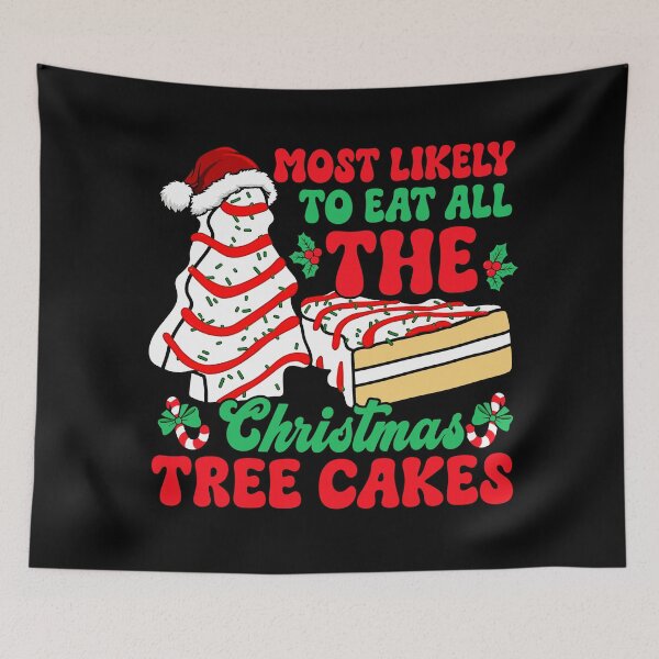 Item preview, Most Likely To Eat All The Christmas Tree Cakes Holiday Dessert Lover designed and sold by mareix.