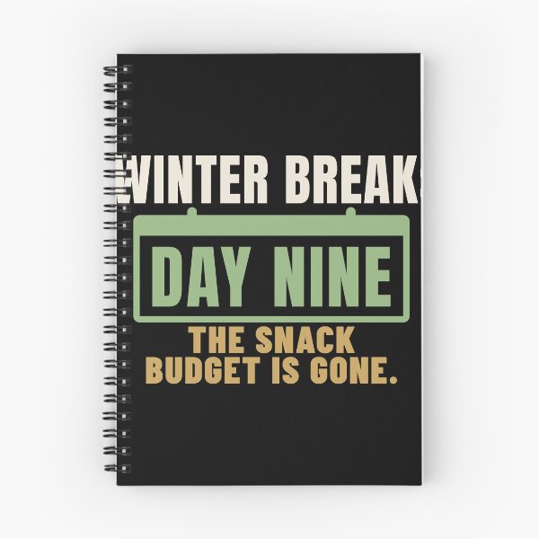 Item preview, Winter Break Day Nine Snack Budget Gone designed and sold by T-J-WHATEVER.