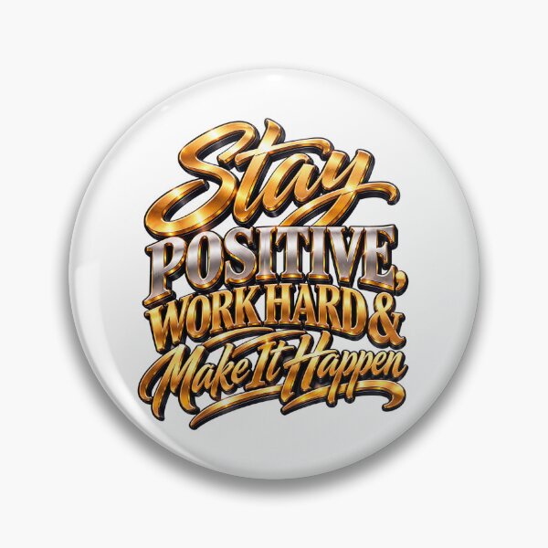 Item preview, "Stay Positive, Work Hard & Make It Happen", "Motivational T-Shirt" and "Gold Metallic Typography." designed and sold by GoodPlaceToShop.