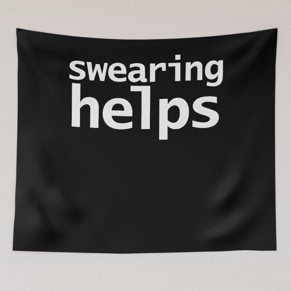 Item preview, Swearing Helps Funny Quote designed and sold by 27Maydesign.