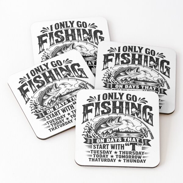 Item preview, I Only Go Fishing on Days That Start With T Tuesday Thursday Today Tomorrow Thaturday Thunday designed and sold by VGAfanatic.