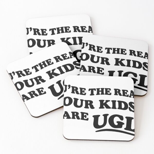 Item preview, You're The Reason Our Children Are Ugly designed and sold by YesterdayBlues.