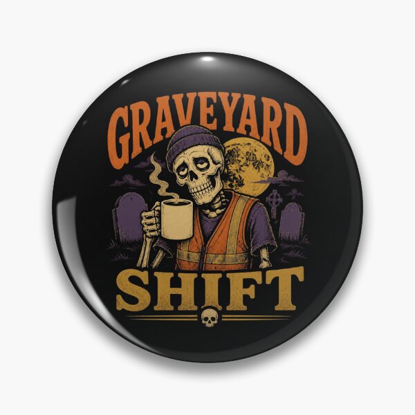 Item preview, Graveyard Shift - Funny Night Shift Skeleton Halloween designed and sold by Rebel Rewind.