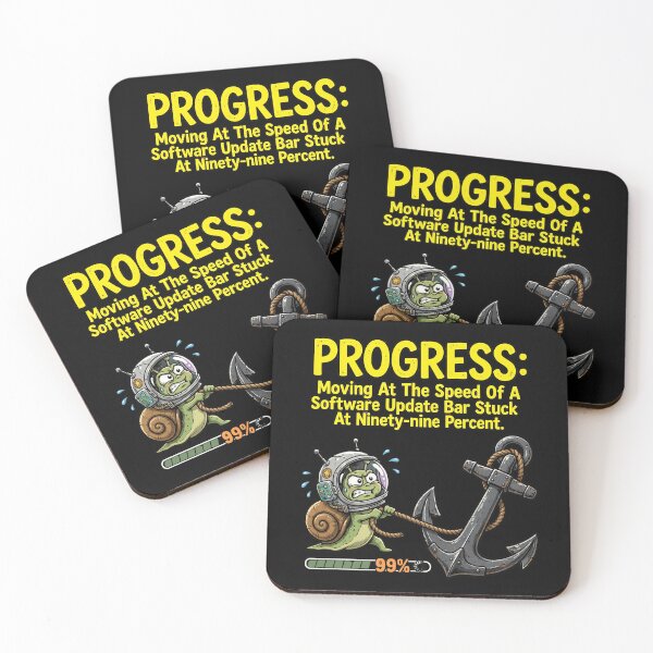 Item preview, Progress Software Update Loading Bar | Demotivational Quote Space Snail Humor designed and sold by Cree8if.