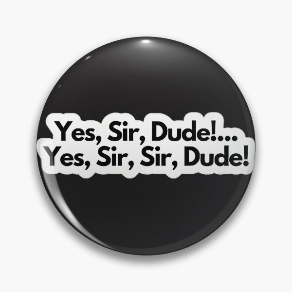 Item preview, Yes Sir Dude Motivational Quote Typography Design designed and sold by shopingachraf.
