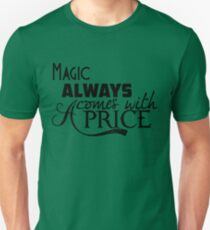Magic Always Comes With A Price Slim Fit T-Shirt