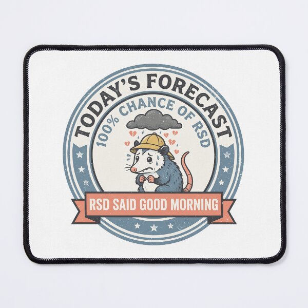 Item preview, Today Forecast Rejection Sensitive Dysphoria RSD Said Good Morning Design designed and sold by Osmose-Studio.