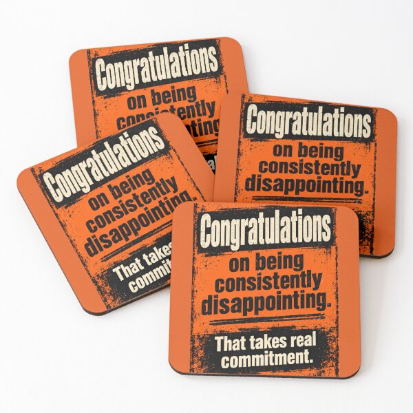 Item preview, Congratulations On Being Consistently Disappointing Funny Quote designed and sold by Kenzie & Co.