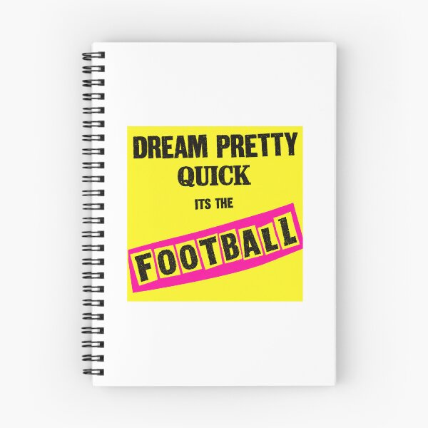 Item preview, Dream Pretty Quick Its The Football designed and sold by Danny-ARTZ-1979.
