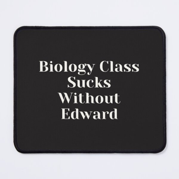 Item preview, Funny Biology Class Design Featuring Edward Quote for Students and Teachers designed and sold by AyelenSelf.