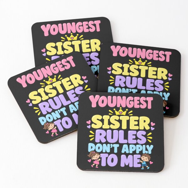 Item preview, Youngest Sister Rules Dont Apply To Me Funny Birth Order Art designed and sold by lamiarte.